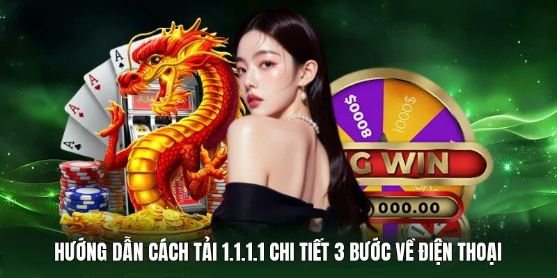 Hướng dẫn cách tải 1.1.1.1 chi tiết 3 bước về điện thoại