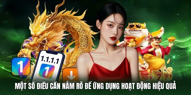 Một số điều cần nắm rõ để ứng dụng hoạt động hiệu quả